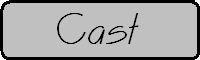 Cast